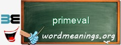 WordMeaning blackboard for primeval